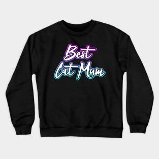 Best Cat Mum Crewneck Sweatshirt